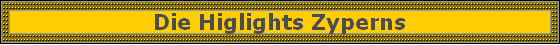 Die Higlights Zyperns