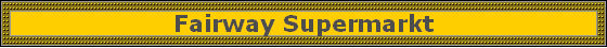 Fairway Supermarkt